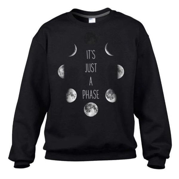 It's Just A Phase Moon Unisex Sweatshirt